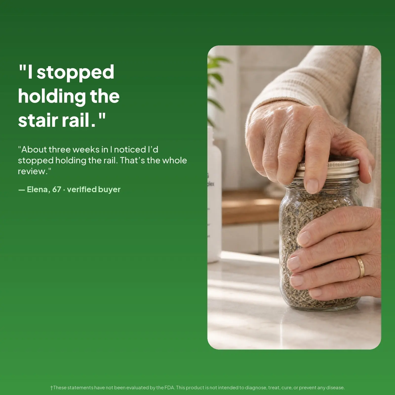 AgeAura customer review - I stopped holding the stair rail - Elena, 67