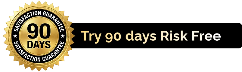 Try 90 days risk free